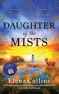 Daughter of the Mists: The utterly heartbreaking and unforgettable timeslip novel from Elena Collins, author of The Witch's Tree