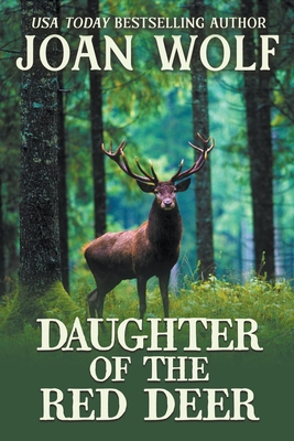 Daughter of the Red Deer - Wolf, Joan
