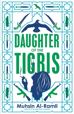 Daughter of the Tigris - Al-Ramli, Muhsin, and Leafgren, Luke (Translated by)