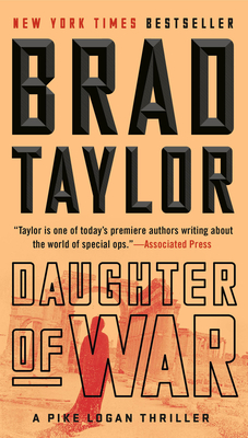 Daughter of War: A Pike Logan Thriller - Taylor, Brad