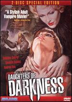 Daughters of Darkness [Special Edition] [2 Discs] - Harry Kmel