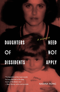 Daughters of Dissidents Need Not Apply