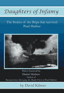 Daughters of Infamy: The Stories of the Ships That Survived Pearl Harbor