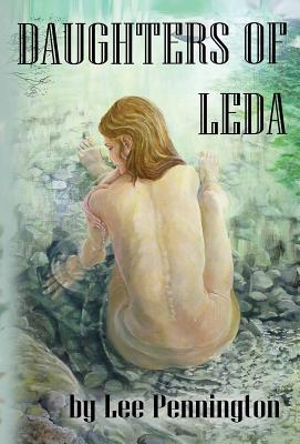 Daughters of Leda - Pennington, Lee