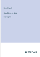 Daughters of Men: in large print