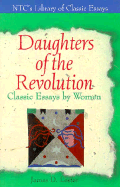 Daughters of the Revolution: Classic Essays by Women