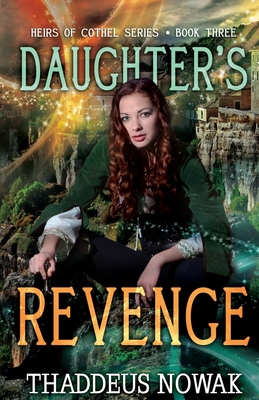 Daughter's Revenge - Nowak, Thaddeus