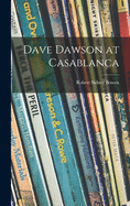 Dave Dawson at Casablanca