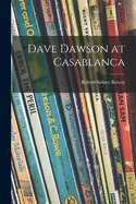 Dave Dawson at Casablanca