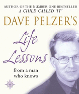 Dave Pelzer's Life Lessons: From a Man Who Knows