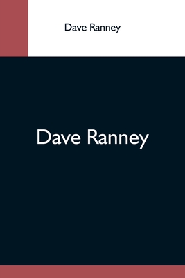 Dave Ranney - Ranney, Dave