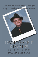 Dave Short Stories: David Short Stories