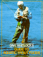 Dave Whitlock's Guide to Aquatic Trout Foods - Whitlock, Dave