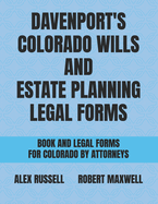 Davenport's Colorado Wills And Estate Planning Legal Forms