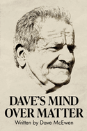 Dave's Mind Over Matter