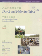 David and Helen in China: Simplified Character Edition: An Intermediate Course in Modern Chinese: With Online Media