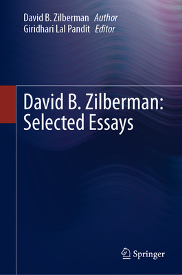 David B. Zilberman: Selected Essays - Lal Pandit, Giridhari (Editor), and Zilberman, David B