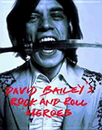David Bailey's rock and roll heroes