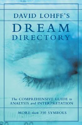 David C. Lohff's Dream Directory - Lohff, David C.