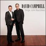 David Campbell Sings John Bucchino
