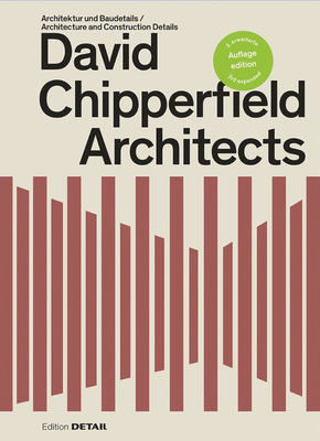 David Chipperfield Architects: Architektur und Baudetails / Architecture and Construction Details - Hofmeister, Sandra (Editor)