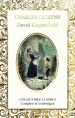 David Copperfield - Dickens, Charles, and John, Judith (Contributions by)