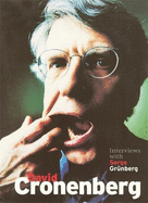 David Cronenberg: Interviews with Serge Gr?nberg