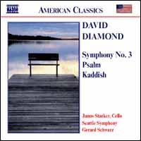 David Diamond: Symphony No. 3; Psalm, Kaddish - Janos Starker (cello); Seattle Symphony Orchestra; Gerard Schwarz (conductor)