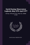 David Dunlap Observatory Logbook, May 1976-April 1977: 49, May 1976-April 1977, Plate Nos. 40590-41459