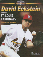 David Eckstein and the St. Louis Cardinals: 2006 World Series