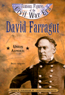 David Farragut: Union Admiral