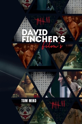 David Fincher's Films - Miko, Tom