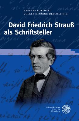 David Friedrich Strauss ALS Schriftsteller - Drecoll, Volker Henning (Editor), and Potthast, Barbara (Editor)