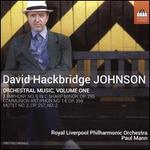 David Hackbridge Johnson: Orchestral Music, Vol. 1