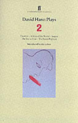 David Hare Plays 2: Fanshen; A Map of the World; Saigon; The Bay at Nice; The Secret Rapture - Hare, David