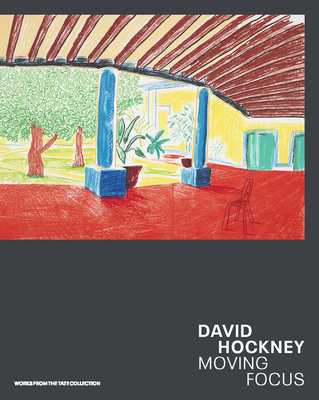 David Hockney: Moving Focus - Little, Helen (Editor)