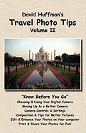 David Huffman's Travel Photo Tips, Volume II: Custom Volume