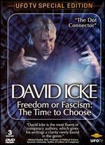 David Icke: Freedom or Fascism: The Time to Choose [3 Discs]