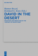 David in the Desert: Tradition and Redaction in the "History of David's Rise