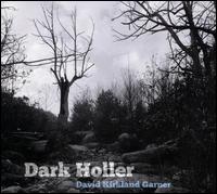 David Kirkland Garner: Dark Holler - Alex Sopp (flute); Alex Sopp (piccolo); Cameron Britt (percussion); CJ Camerieri (trumpet); Clarice Jensen (cello);...