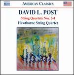 David L. Post: String Quartets Nos. 2-4