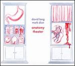 David Lang, Mark Dion: Anatomy Theater