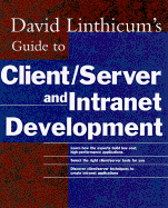David Linthicum's Guide to Client/Server and Intranet Development - Linthicum, David S