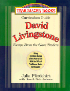 David Livingston: Escape from the Slave Traders - Pferdehirt, Julia, and Jackson, Neta, and Jackson, Dave