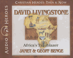 David Livingstone: Africa's Trailblazer - Benge, Janet