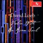 David Loeb: Violin with an Asian Soul