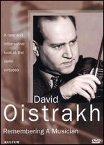 David Oistrakh: Remembering a Musician
