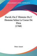 David, Ou L' Histoire de L' Homme Selon Le Coeur de Dieu (1768)