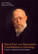 David Paul Von Hansemann: Contributions to Oncology: Context, Comments and Translations