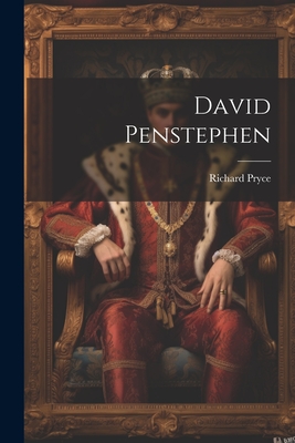 David Penstephen - Pryce, Richard